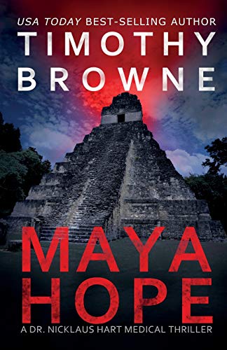 Maya Hope: A Medical Thriller (A Dr. Nicklaus Hart Novel, Band 1)