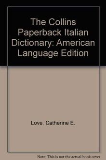 The Collins Paperback Italian Dictionary: American Language Edition