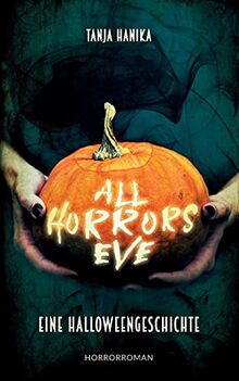 All Horrors Eve: Eine Halloweengeschichte