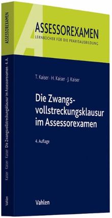 Die Zwangsvollstreckungsklausur im Assessorexamen