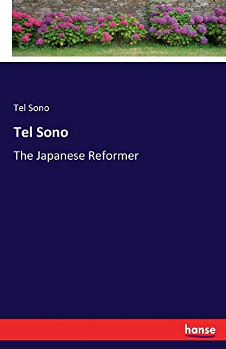 Tel Sono: The Japanese Reformer