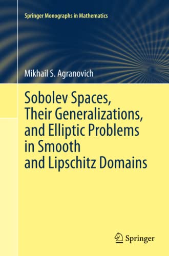 Sobolev Spaces, Their Generalizations and Elliptic Problems in Smooth and Lipschitz Domains (Springer Monographs in Mathematics)