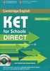 Ket for Schools Direct Student's Book (Cambridge Books for Cambridge Exams)