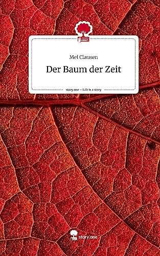 Der Baum der Zeit. Life is a Story - story.one