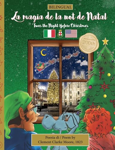BILINGUAL 'Twas the Night Before Christmas - 200th Anniversary Edition: MILANESE La magia de la not de Natal (Twas the Night Before Christmas Series - 200th Anniversary Edition)