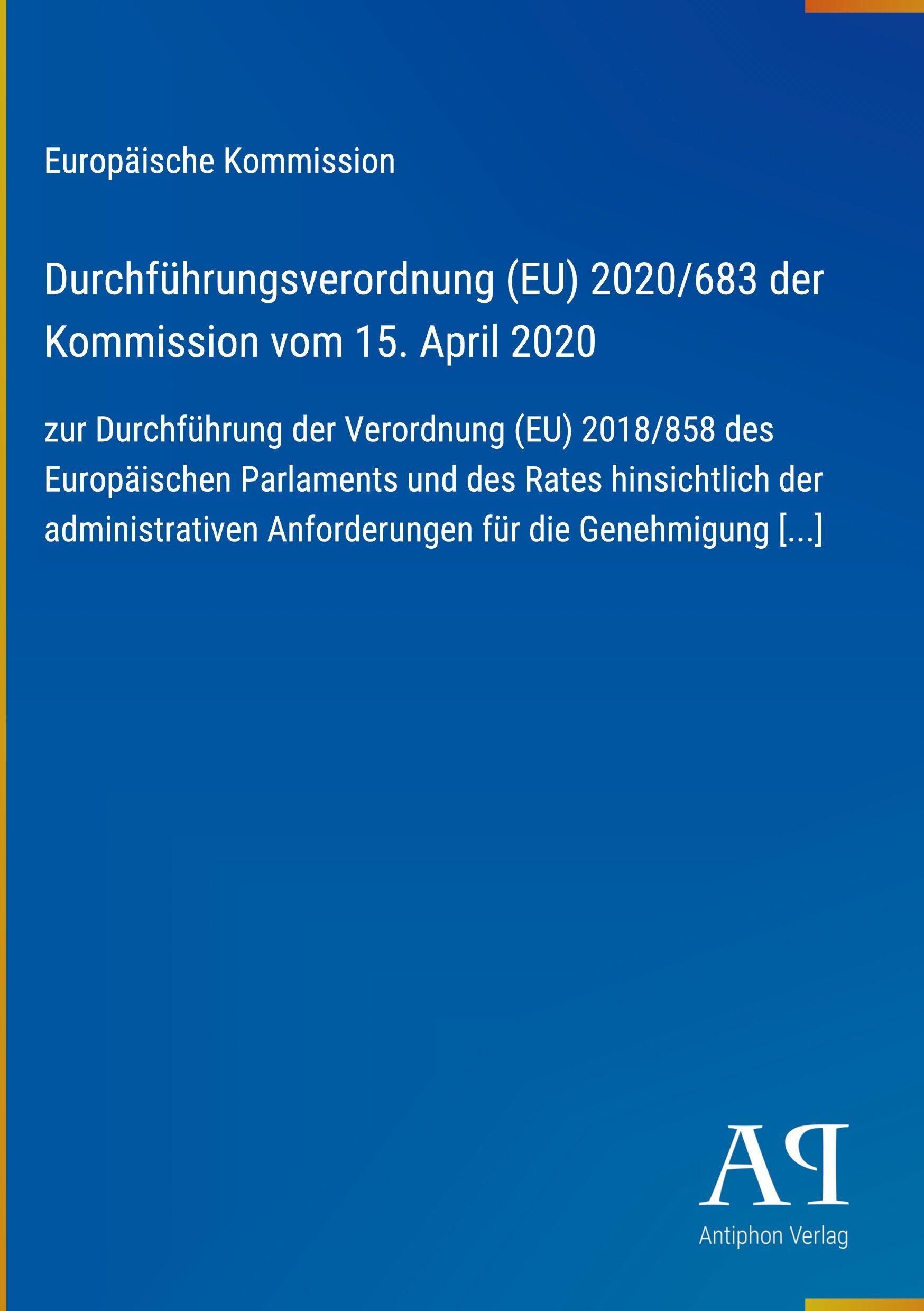 Durchführungsverordnung (EU) 2020/683 der Kommission vom 15. April 2020