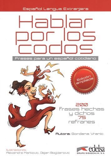 Hablar por los codos - Frases para un español cotidiano - Edición 2016 - B1 - Gordana Vranic Kartoniert (TB)