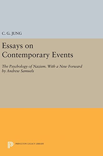 Essays on Contemporary Events: The Psychology of Nazism. With a New Forward by Andrew Samuels (Princeton Legacy Library)
