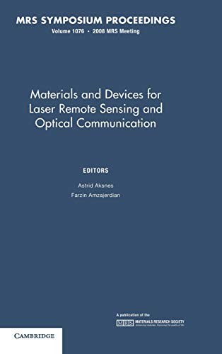 Materials and Devices for Laser Remote Sensing and Optical Communication: Volume 1076 (MRS Proceedings, Band 1076)