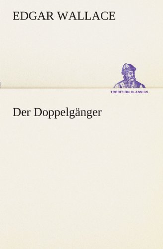 Der Doppelgänger (TREDITION CLASSICS)