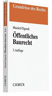 Öffentliches Baurecht (Grundrisse des Rechts)