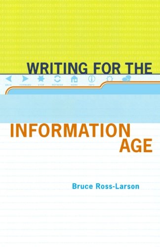 Writing for the Information Age: Elements of Style for the Twenty-First Century