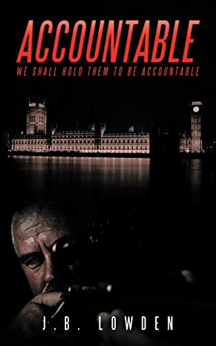 Accountable: We shall hold them to be accountable