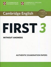 Cambridge English First 3. Student's Book without answers. (Fce Practice Tests)