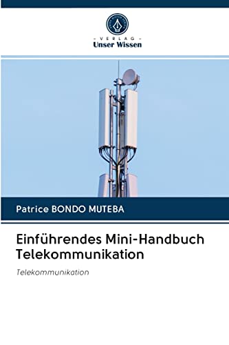 Einführendes Mini-Handbuch Telekommunikation: Telekommunikation