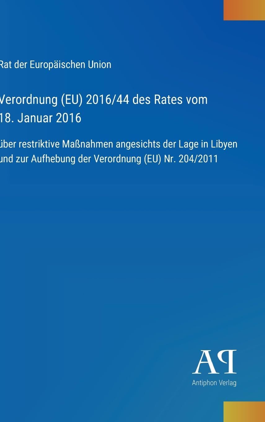 Verordnung (EU) 2016/44 des Rates vom 18. Januar 2016