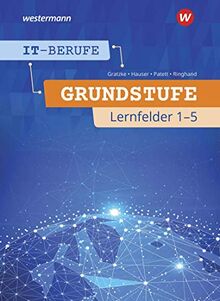 IT-Berufe: Grundstufe Lernfelder 1-5: Schülerband