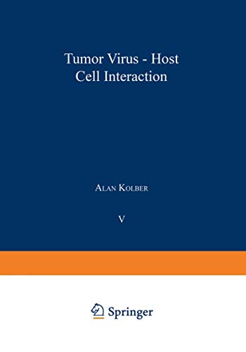 Tumor Virus-Host Cell Interaction (NATO Science Series A:, 5, Band 5)