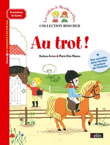 Les exploits de Maxime et Clara. Au trot ! : niveau 2