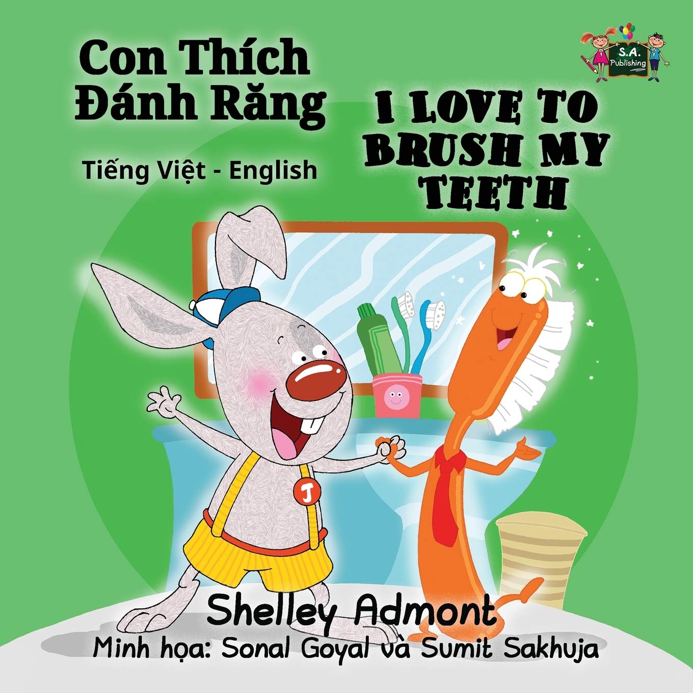 I Love to Brush My Teeth: Vietnamese English: Vietnamese English Bilingual Edition (Vietnamese Bedtime Collection, Band 2)