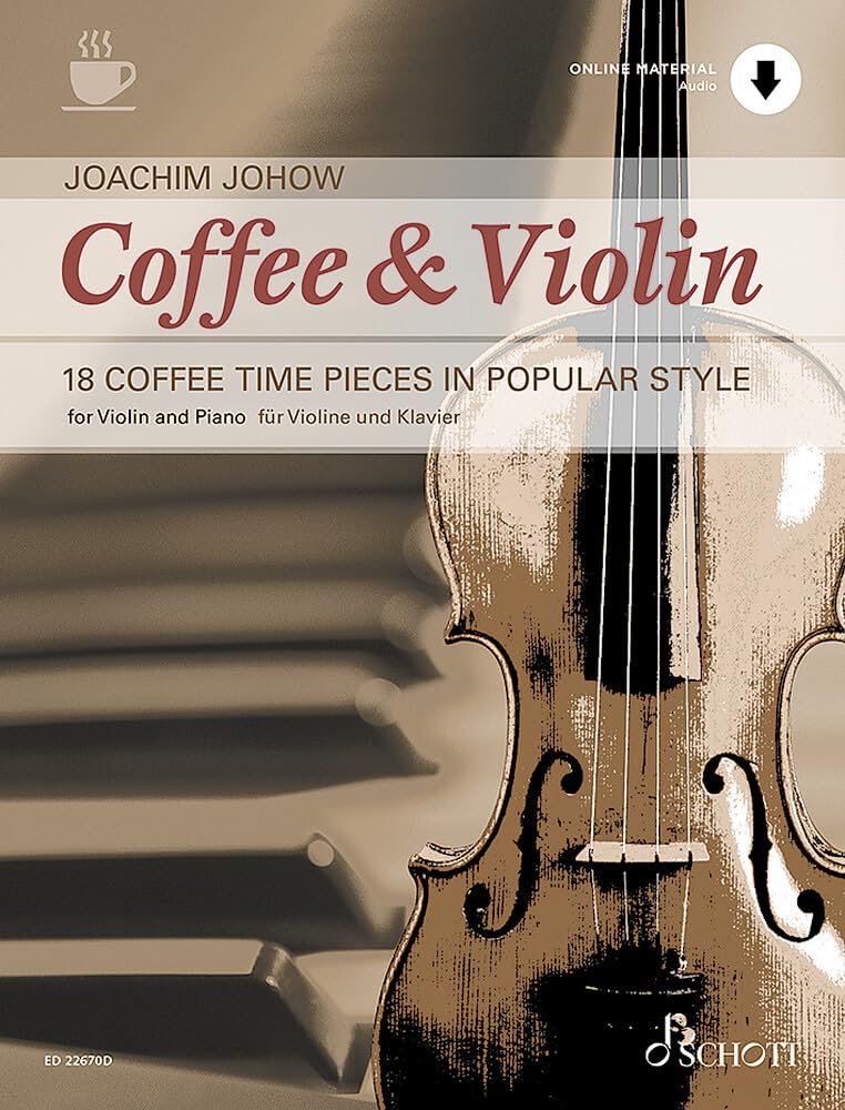 Coffee & Violin: 18 Coffee Time Pieces in Popular Style. Violine und Klavier.