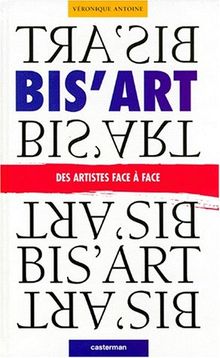 Bis'art : des artistes face à face