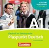 Pluspunkt Deutsch - Neue Ausgabe: A1: Teilband 2 - CD: Teilband 2 des Gesamtbandes 1 (Einheit 8-14) - Europäischer Referenzrahmen: A1