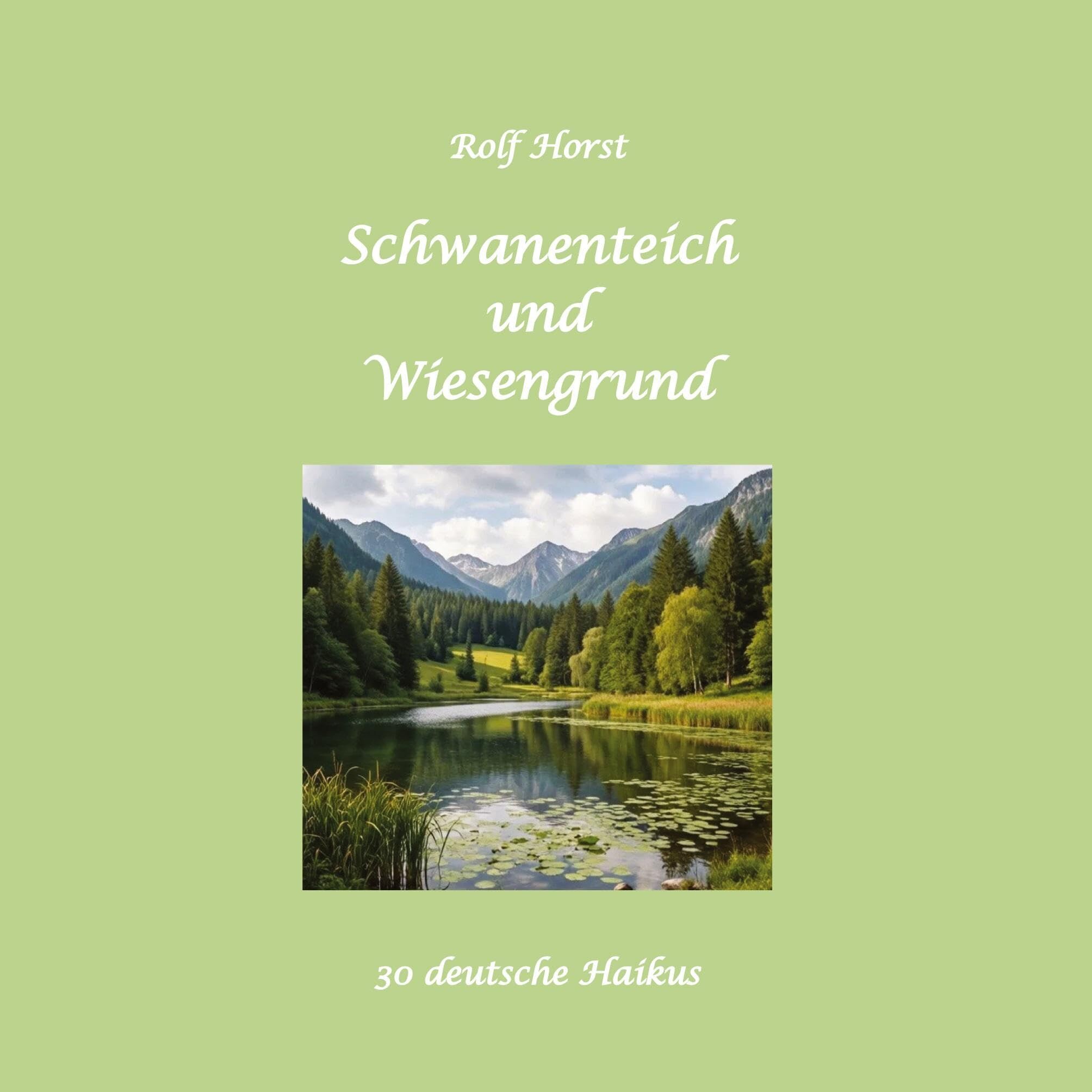 Schwanenteich und Wiesengrund - Haikus, Rinzai-Zen, Limerick, Stille, Gedichte, Schobert und Black, Japan, Versformen
