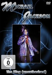 Michael Jackson - The King Unauthorised