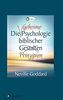 Die geheime Psychologie biblischer Prinzipien (Neville Goddard)