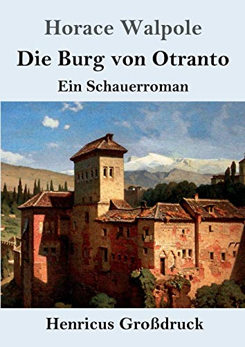 Die Burg von Otranto (Großdruck): Ein Schauerroman