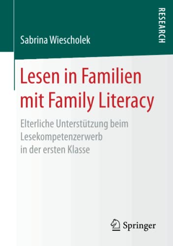 Lesen in Familien mit Family Literacy: Elterliche Unterstützung beim Lesekompetenzerwerb in der ersten Klasse