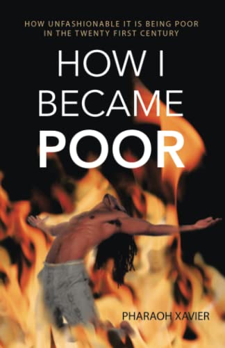 How I became Poor: How unfashionable it is being poor in the twenty first century