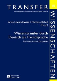 Wissenstransfer durch Deutsch als Fremdsprache: Eine internationale Perspektive