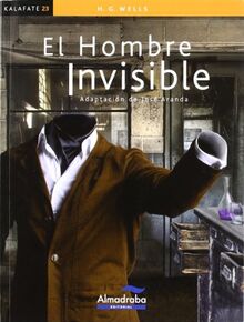 El hombre invisible (Colección Kalafate, Band 23)