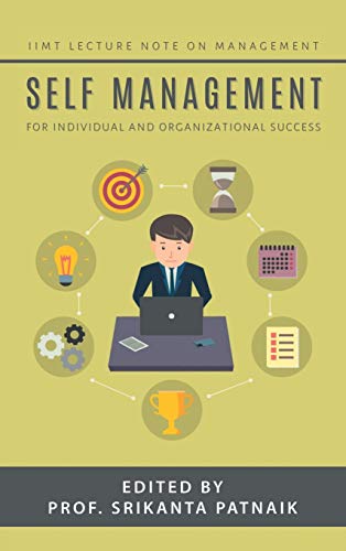 Self-Management: For Individual and Organizational Success