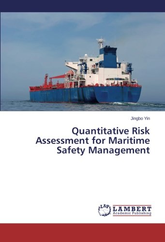 Quantitative Risk Assessment for Maritime Safety Management