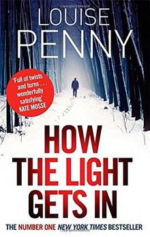 How the Light Gets in: Chief Inspector Gamache 09