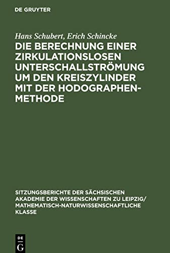 Die Berechnung einer zirkulationslosen Unterschallströmung um den Kreiszylinder mit der Hodographenmethode