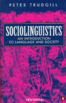 Sociolinguistics: An Introduction to Language and Society; Third Edition (Penguin language & linguistics)