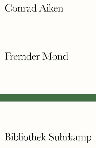 Fremder Mond: Ausgewählte Erzählungen (Bibliothek Suhrkamp)