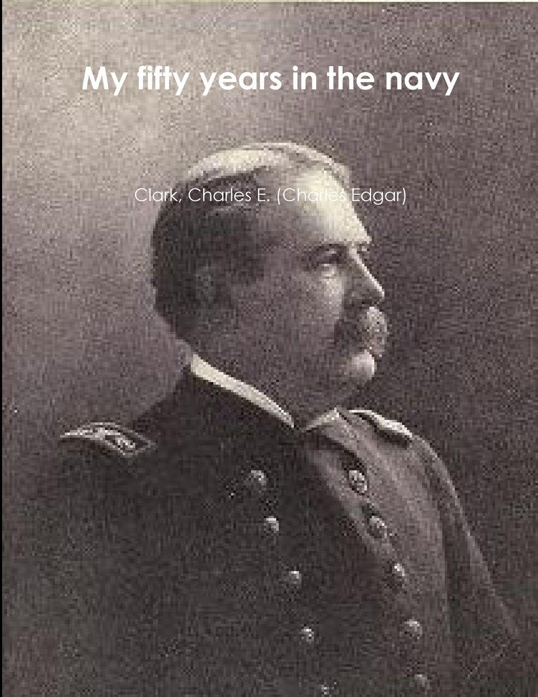 My fifty years in the navy