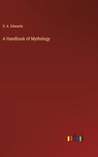 A Handbook of Mythology