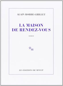 La maison de rendez-vous