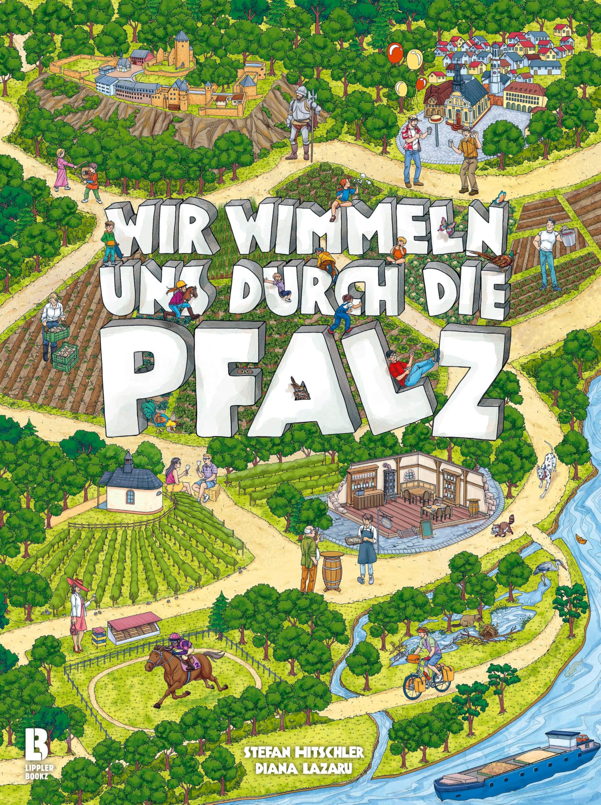 Wir wimmeln uns durch die Pfalz – Band 2: Ein Wimmelbuch für alle Generationen. Entdecke 8 weitere Wimmelbilder in Band 2. Liebevolle ... und Pfälzer Sehenswürdigkeiten als Kulisse)