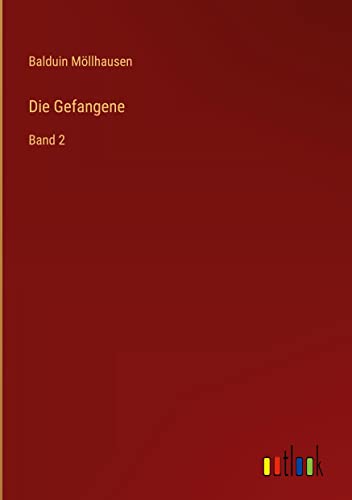 Die Gefangene: Band 2