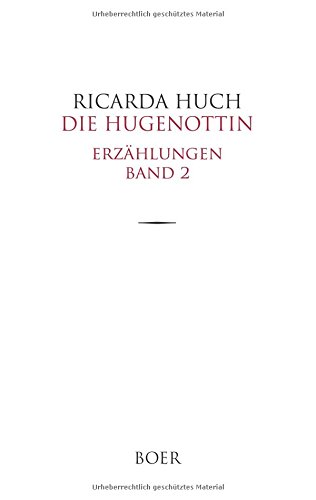 Die Hugenottin: Erzählungen Band 2