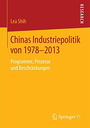 Chinas Industriepolitik von 1978-2013