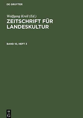 Zeitschrift für Landeskultur, Band 10, Heft 3, Zeitschrift für Landeskultur Band 10, Heft 3