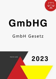 GmbH Gesetz: GmbHG - GmbH Gesetz